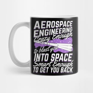 Funny Aerospace Engineering Engineer Gift Mug